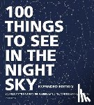 Regas, Dean - 100 Things to See in the Night Sky, Expanded Edition