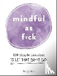 Horn, Emily - Mindful As F*ck