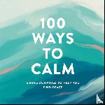 Adams Media - 100 Ways to Calm