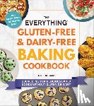 Wiggins, Alice - The Everything Gluten-Free & Dairy-Free Baking Cookbook