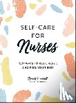 Famighetti, Xiomely - Self-Care for Nurses