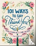 Browne, Kelly - 101 Ways to Say Thank You