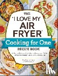 Johnson, Heather - The "I Love My Air Fryer" Cooking for One Recipe Book