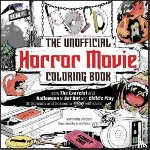 Vergara, Vernieda - The Unofficial Horror Movie Coloring Book