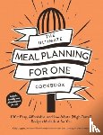 Jaggers, Kelly - The Ultimate Meal Planning for One Cookbook
