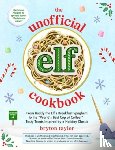 Taylor, Bryton - The Unofficial Elf Cookbook