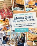 Bell, Heather - Mama Bell's Big Family Cooking