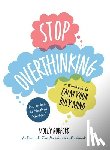 Burford, Molly - Stop Overthinking