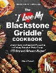 Renee, Cheri - The "I Love My Blackstone Griddle" Cookbook