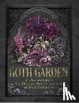 Feaster, Felicia - The Goth Garden