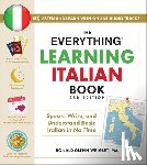 Wrigley, Ronald Glenn - The Everything Learning Italian Book, 3rd Edition