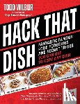 Wilbur, Todd - Hack That Dish