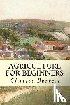 Stevens, Frank Lincoln - Agriculture for Beginners