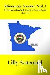Setterdahl, Lilly - Minnesota Swedes Vol I: The Emigration from Trolle Ljungby to Goodhue County