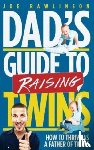 Rawlinson, Joe - Dad's Guide to Raising Twins