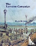 Hugh M. Cole - The Lorraine Campaign