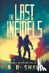 Shaw, A R - The Last Infidels