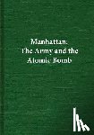 Center of Military History United States - Manhattan: The Army and the Atomic Bomb