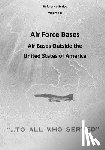 U. S. Air Force - Air Force Bases: Air Bases Outside the United States of America