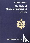 Department of the Army - The Role of Military Intelligence 1965-1967