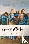 Rauschenbusch, Walter - The Social Principles of Jesus