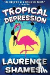 Shames, Laurence - Tropical Depression