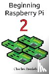 Daniels, Charles Frederick - Beginning Raspberry Pi 2
