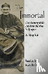 Sen, Yang - The Immortal: True Accounts of the  250-Year-Old Man, Li Qingyun