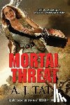 Tata, A. J. - Mortal Threat