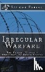 Fabian, Sandor - Irregular Warfare The Future Military Strategy For Small States