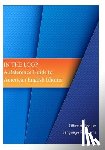 Bureau of Cultural and Educational Affai - In the Loop: A Reference Guide to American English Idioms