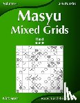 Snels, Nick - Masyu Mixed Grids - Hard - Volume 4 - 276 Logic Puzzles