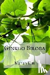 Kim, Marian - Ginkgo Biloba