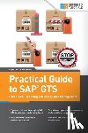 Iyer, Rajen, Riddell, Kevin - Practical Guide to SAP GTS