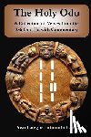 Fasola, Fategbe Fatunmbi - The Holy Odu: A Collection of verses from the 256 Ifa Odu with Commentary