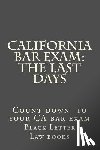 Black Letter Law Books - California Bar Exam: The Last days
