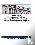 U. S. Department of Justice - Audit of the Department of Justice's Handling of Sex Offenders in the Federal Witness Security Program