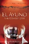 Imagen, Editorial - El Ayuno: Una Cita con Dios: El poder espiritual y los grandes beneficios del ayuno