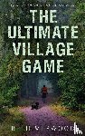 Merwood, Beth - The Ultimate Village Game