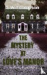 Thompson, D W - The Mystery at Love's Manor