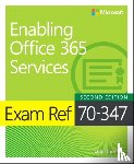 Thomas, Orin - Exam Ref 70-347 Enabling Office 365 Services
