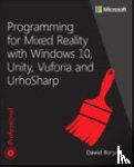 Borycki, Dawid - Programming for Mixed Reality with Windows 10, Unity, Vuforia, and UrhoSharp