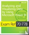Maslyuk, Daniil - Exam Ref 70-778 Analyzing and Visualizing Data by Using Microsoft Power BI