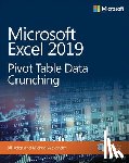 Jelen, Bill, Alexander, Michael - Microsoft Excel 2019 Pivot Table Data Crunching