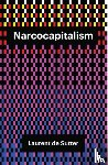 de Sutter, Laurent - Narcocapitalism