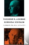 Adorno, Theodor W. (Frankfurt School), Scholem, Gershom - Correspondence, 1939 - 1969