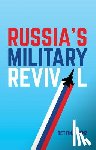 Renz, Bettina - Russia's Military Revival