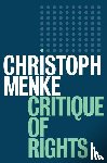 Menke, Christoph - Critique of Rights