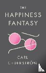 Cederstrom, Carl (New School for Social Research) - The Happiness Fantasy