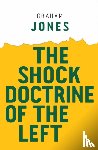 Jones, Graham (Loughborough University - The Shock Doctrine of the Left